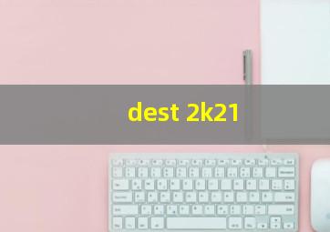 dest 2k21